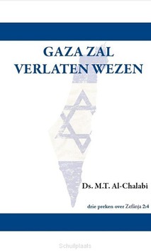 GAZA ZAL VERLATEN WEZEN - AL-CHALABI, DS. M.T. - 9789083025285