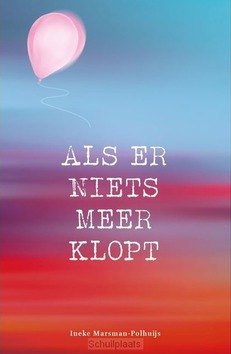 ALS ER NIETS MEER KLOPT - MARSMAN-POLHUIJS, INEKE - 9789083027890