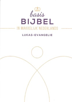 BASISBIJBEL LUKAS EVANGELIE - 9789083030135