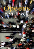 OPEENS BEN IK WEG