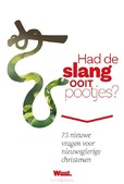 WEET - HAD DE SLANG OOIT POOTJES?