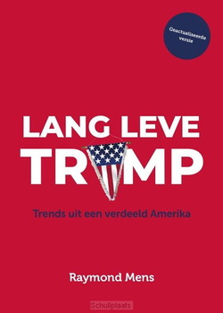 LANG LEVE TRUMP - MENS, RAYMOND - 9789083085982