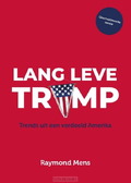 LANG LEVE TRUMP - MENS, RAYMOND - 9789083085982