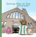 DOMINEE BEER EN SIEP GAAN NAAR DE KERK