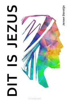 DIT IS JEZUS - DORSTIJN, JEROEN - 9789083171722