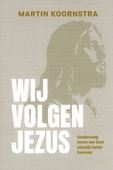 WIJ VOLGEN JEZUS