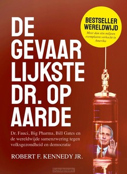 DE GEVAARLIJKSTE DR. OP AARDE - KENNEDY, ROBERT F. - 9789083229287