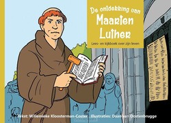 ONTDEKKING VAN MAARTEN LUTHER - KLOOSTERMAN,-COSTER, WILLEMIEKE - 9789083252612