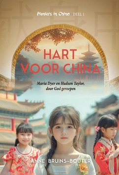 HART VOOR CHINA - BRUINS-BOUTER, ANNE - 9789083252629
