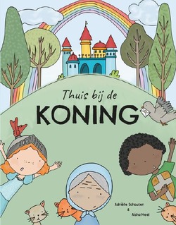 THUIS BIJ DE KONING - MEEL, AISHA; SCHOUTEN, ADRIELLE - 9789083257150