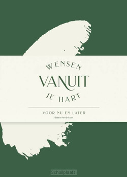 WENSEN VANUIT JE HART - HENDRIKSEN, BETTIE - 9789083264295