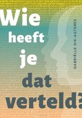 WIE HEEFT JE DAT VERTELD