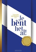 JE BENT HET AL!