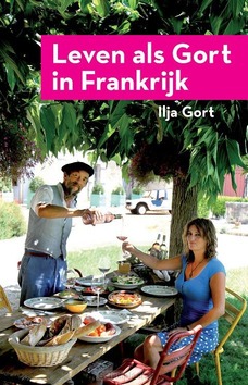 LEVEN ALS GORT IN FRANKRIJK - GORT, ILJA - 9789083284941