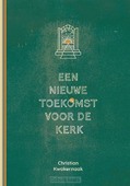 NIEUWE TOEKOMST VOOR DE KERK