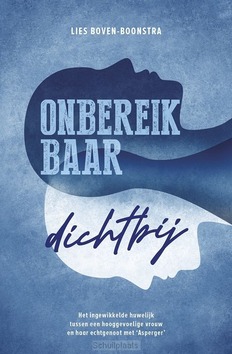 ONBEREIKBAAR DICHTBIJ - BOVEN-BOONSTRA, LIES - 9789083351711