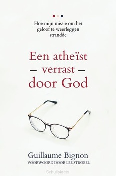 ATHEIST VERRAST DOOR GOD - BIGNON, GUILLAUME - 9789083356525