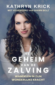GEHEIM VAN DE ZALVING - KRICK, KATHRYN - 9789083356532