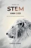 WORD DE STEM VAN GOD - STARK, EMMA - 9789083356563