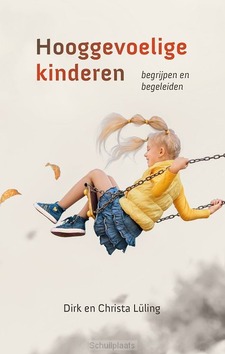 HOOGGEVOELIGE KINDEREN - LULING, DIRK EN CHRISTA - 9789083356570