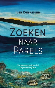 ZOEKEN NAAR PARELS - DESAEGER, ILSE - 9789083356594