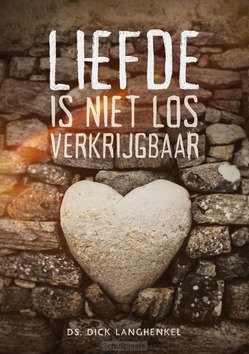 LIEFDE IS NIET LOS VERKRIJGBAAR - LANGHENKEL, DICK - 9789083380445