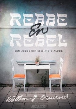 REBBE EN REBEL - OUWENEEL, WILLEM J. - 9789083401324