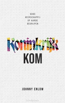 KONINKRIJK KOM - ENLOW, JOHNNY - 9789083443058