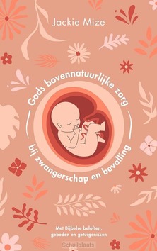 GODS BOVENNATUURLIJKE ZORG BIJ ZWANGERSC - MIZE, JACKIE - 9789083443065