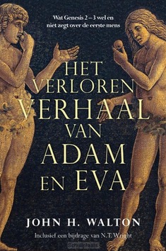 VERLOREN VERHAAL VAN ADAM EN EVA - WALTON, JOHN H. - 9789083488585