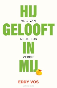 HIJ GELOOFT IN MIJ - VOS, EDDY - 9789083506678