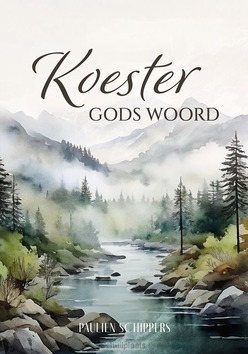 KOESTER GODS WOORD - JOURNAL - SCHIPPERS PAULIEN - 9789083507330