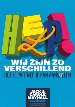 HELP! WIJ ZIJN ZO VERSCHILLEND - MAYHALL, JACK; MAYHALL, CAROLE - 9789083534176