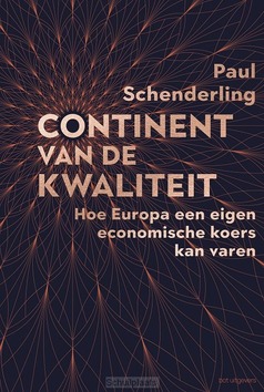 CONTINENT VAN DE KWALITEIT - SCHENDERLING, PAUL - 9789083563947