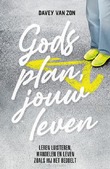 GODS PLAN, JOUW LEVEN