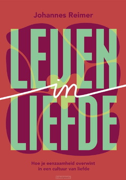 LEVEN IN LIEFDE - REIMER, JOHANNES - 9789083733180