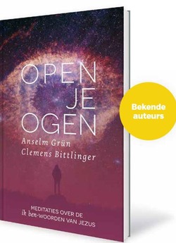 Open je ogen - Grun, Anselm; Bittlinger, Clemens - 9789085202868