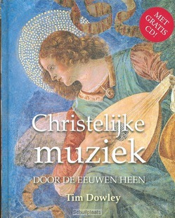 CHRISTELIJKE MUZIEK - DOWLEY, TIM - 9789085250364