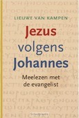 JEZUS VOLGENS JOHANNES