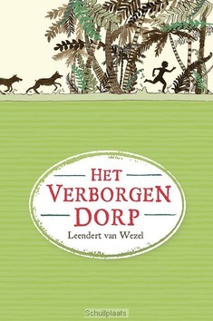 Het verborgen dorp - Wezel, Leendert van - 9789085433477