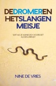 DE DROMER EN HET SLANGENMEISJE - VRIES, NINE DE - 9789085433972