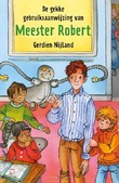 DE GEKKE GEBRUIKSAANWIJZING VAN MEESTER - NIJLAND, GERDIEN - 9789085436232