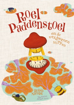 ROEL PADDENSTOEL EN DE VERDWENEN STIPPEN - NICOLAI, ROBIN - 9789085436430