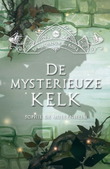 DE MYSTERIEUZE KELK - MULLENHEIM, SOPHIE DE - 9789085436478