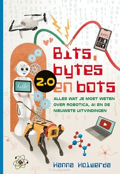 BITS, BYTES EN BOTS 2.0 - HOLWERDA, HANNA - 9789085436522