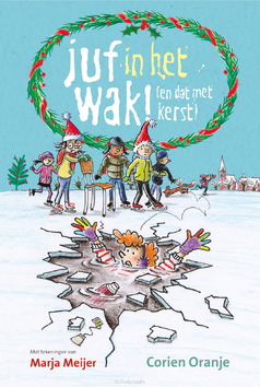 JUF IN HET WAK! (EN DAT MET KERST) - ORANJE, CORIEN - 9789085436539