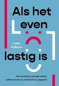ALS HET LEVEN LASTIG IS