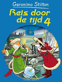 REIS DOOR DE TIJD / 4 - STILTON, GERONIMO - 9789085921912