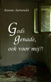 GODS GENADE, OOK VOOR MIJ?!