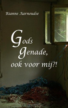 GODS GENADE, OOK VOOR MIJ?! - AARNOUDSE, RIANNE - 9789086031054